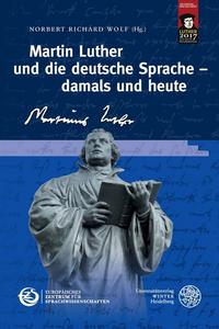 Martin Luther und die deutsche Sprache – damals und heute