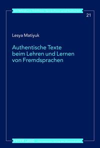 Authentische Texte beim Lehren und Lernen von Fremdsprachen