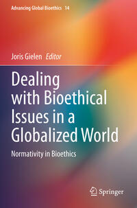 Dealing with Bioethical Issues in a Globalized World