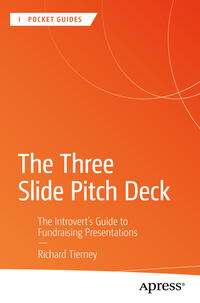 The Three Slide Pitch Deck