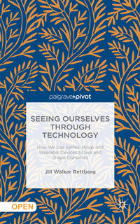 Seeing Ourselves Through Technology