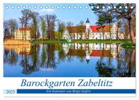 Barockgarten Zabeltitz (Tischkalender 2025 DIN A5 quer), CALVENDO Monatskalender