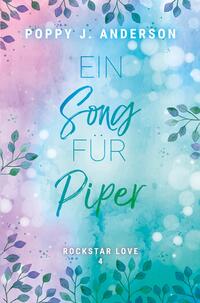 Rockstar Love - Ein Song für Piper