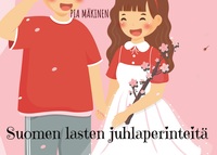 Suomen lasten juhlaperinteitä