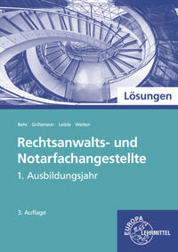 Lösungen zu 71859 Rechtsanwalts- und Notarfachangestellte, Informationsband 1. Ausb.j.