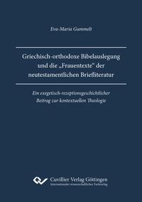 Griechisch-orthodoxe Bibelauslegung und die „Frauentexte“ der neutestamentlichen Briefliteratur