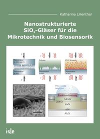 Nanostrukturierte SiO2-Gläser für die Mikrotechnik und Biosensorik