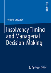 Insolvency Timing and Managerial Decision-Making