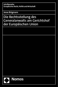 Die Rechtsstellung des Generalanwalts am Gerichtshof der Europäischen Union