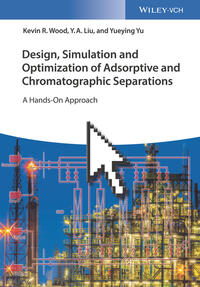 Design, Simulation and Optimization of Adsorptive and Chromatographic Separations