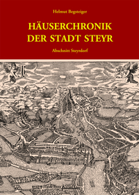 Häuserchronik der Stadt Steyr - Abschnitt Steyrdorf