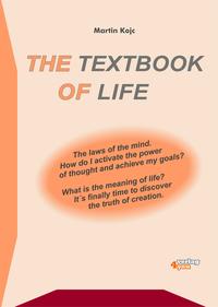 The textbook of life. The laws of the mind. How do I activate the power of thought and achieve my goals? What is the meaning of life? It’s finally time to discover the truth of creation.