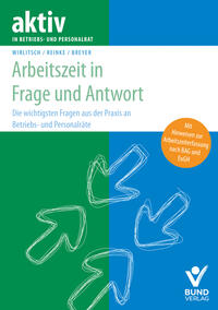 Arbeitszeit in Frage und Antwort