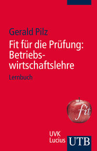 Fit für die Prüfung: Betriebswirtschaftslehre