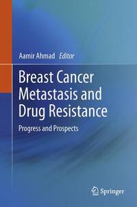 Breast Cancer Metastasis and Drug Resistance