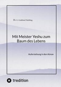 Mit Meister Yeshu zum Baum des Lebens