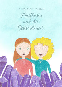 Amethasia und die Kristallinsel