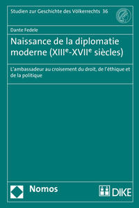 Naissance de la diplomatie moderne (XIIIe-XVIIe siècles)