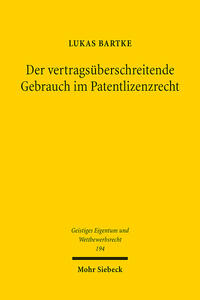 Der vertragsüberschreitende Gebrauch im Patentlizenzrecht