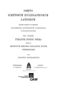 Tyrannii Rufini opera, pars I: Tyrannii Rufini orationum Gregorii Nazianzeni novem interpretatio