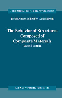 The Behavior of Structures Composed of Composite Materials