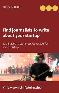 Find journalists to write about your startup