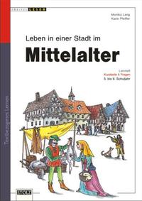 Mittelalter - so lebten sie in der Stadt