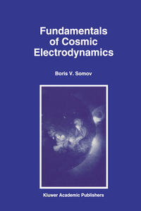 Fundamentals of Cosmic Electrodynamics