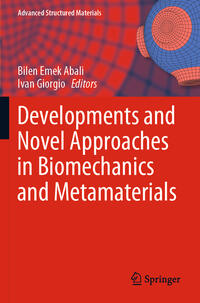 Developments and Novel Approaches in Biomechanics and Metamaterials