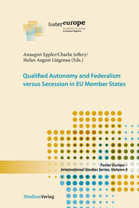 Qualified Autonomy and Federalism versus Secession in EU Member States