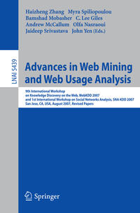 Advances in Web Mining and Web Usage Analysis