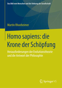 Homo sapiens: die Krone der Schöpfung