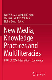 New Media, Knowledge Practices and Multiliteracies