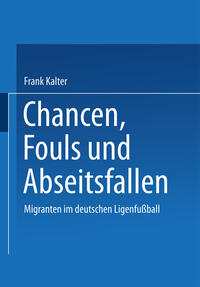 Chancen, Fouls und Abseitsfallen