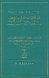 Laudes sanctorum. Geschichte der hagiographischen Versepik vom IV. bis X. Jahrhundert.