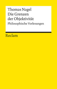 Die Grenzen der Objektivität. Philosophische Vorlesungen