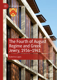 The Fourth of August Regime and Greek Jewry, 1936-1941