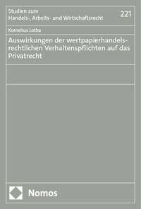 Auswirkungen der wertpapierhandelsrechtlichen Verhaltenspflichten auf das Privatrecht