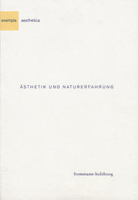 Ästhetik und Naturerfahrung