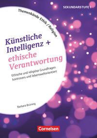 Themenbände Religion und Ethik - Religiöse und ethische Grundfragen kontrovers und lebensweltorientiert - Klasse 5-10