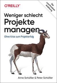 Weniger schlecht Projekte managen