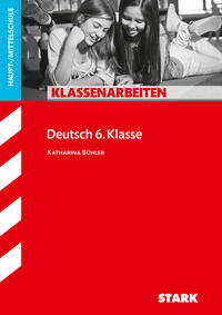 STARK Klassenarbeiten Haupt-/Mittelschule - Deutsch 6. Klasse