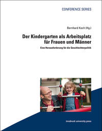 Der Kindergarten als Arbeitsplatz fu¨r Frauen und Männer