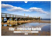 Föhr - Friesische Karibik (Wandkalender 2025 DIN A4 quer), CALVENDO Monatskalender