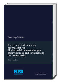 Empirische Untersuchung zur Qualität von Hochschullehrveranstaltungen: Wahrnehmung und Einschätzung der Studierenden