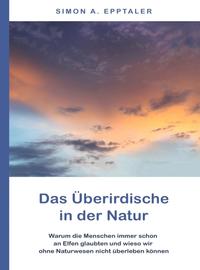 Das Überirdische in der Natur