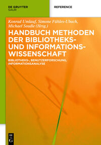 Handbuch Methoden der Bibliotheks- und Informationswissenschaft