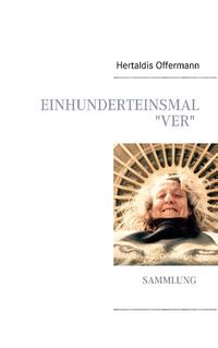 Einhunderteinsmal „Ver“