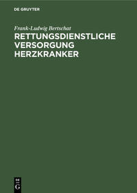 Rettungsdienstliche Versorgung Herzkranker