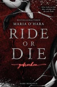 Ride or Die: Gebrochen